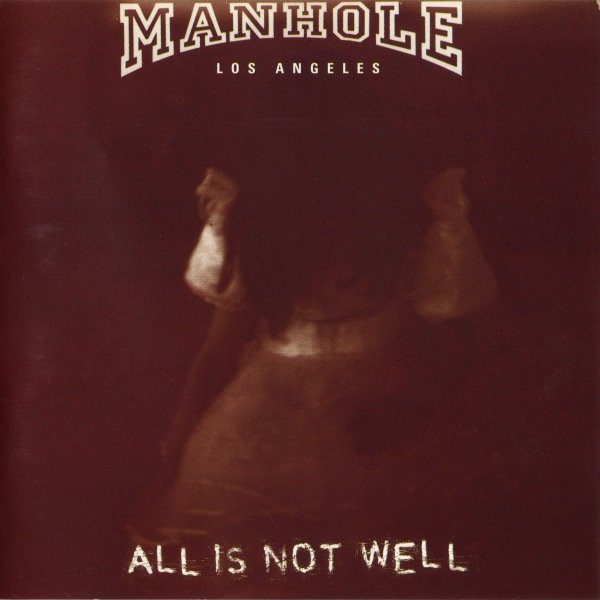 MANHOLE - All Is Not Well cover 