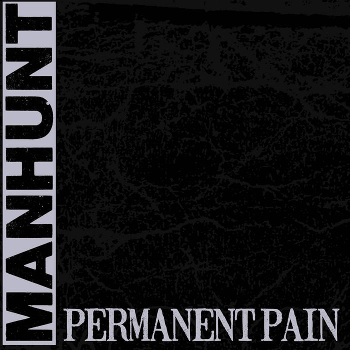MANHUNT - Permanent Pain cover 