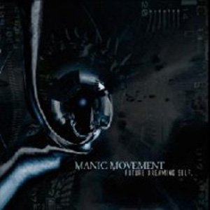 MANIC MOVEMENT - Future Dreaming Self... cover 