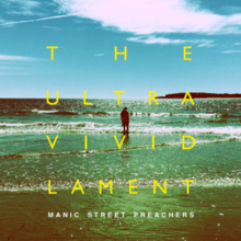 MANIC STREET PREACHERS - The Ultra Vivid Lament cover 