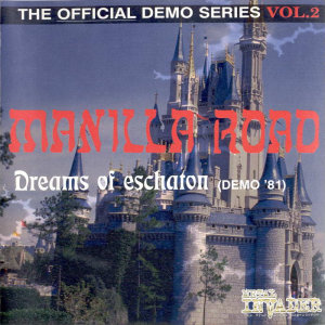 MANILLA ROAD - Dreams of Eschaton (Demo '81) cover 