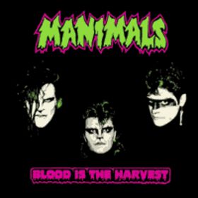 MANIMALS - Blood Is the Harvest cover 