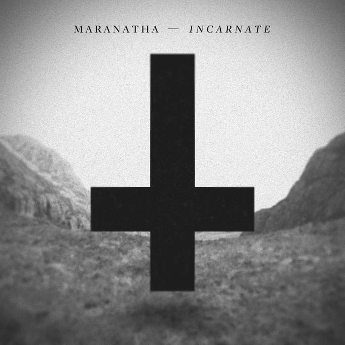 MARANATHA - Incarnate cover 