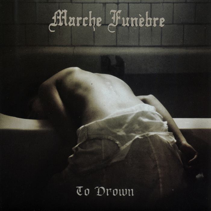 MARCHE FUNEBRE - To Drown cover 