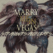 MARRY ME IN VEGAS - Strangers And Liars cover 