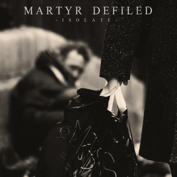 MARTYR DEFILED - Isolate ft Jonathan O'Callaghan cover 