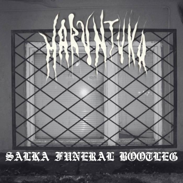 MARUNTUKA - Salka Funeral Bootleg cover 