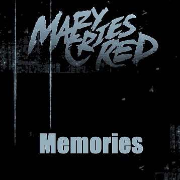 MARY CRIES RED - Memories cover 