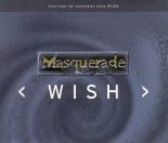 MASQUERADE - Wish cover 