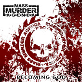 MASS MURDER AGENDA - Becoming God cover 