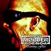 MASS MURDER AGENDA - Drawing Flies cover 