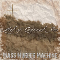 MASS MURDER MACHINE - Land Of Confused Sins cover 