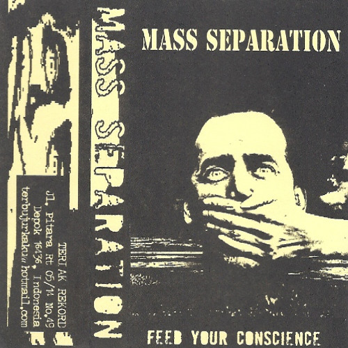 MASS SEPARATION - Feed Your Conscience cover 