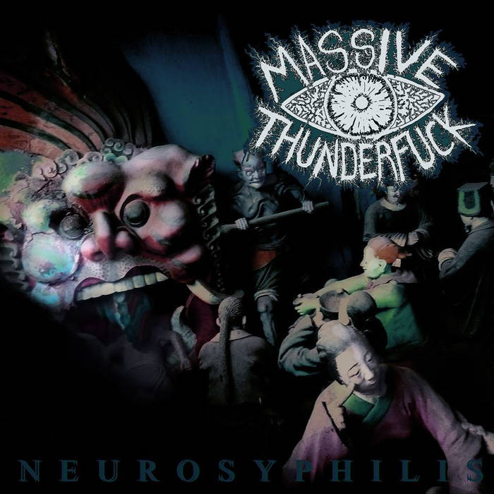 MASSIVE THUNDERFUCK - Neurosyphilis cover 
