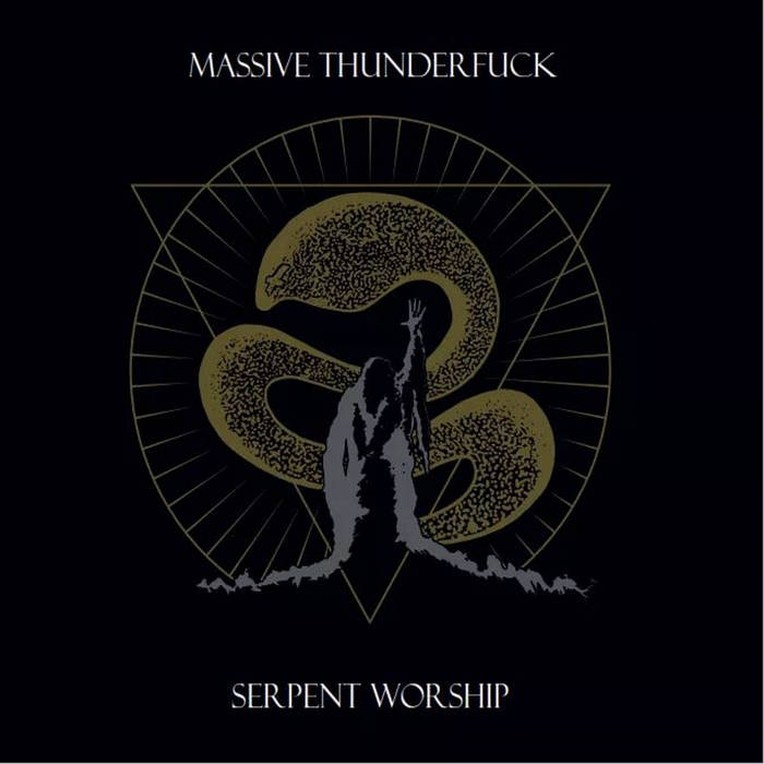 MASSIVE THUNDERFUCK - Serpent Worship cover 