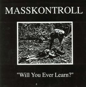 MASSKONTROLL - Will You Ever Learn? cover 