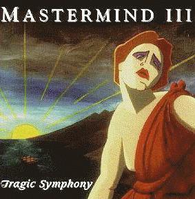 MASTERMIND - Mastermind - Volume III - Tragic Symphony cover 