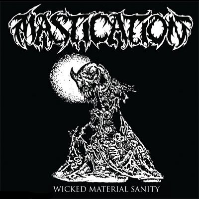 MASTICATION - Wicked Material Sanity cover 