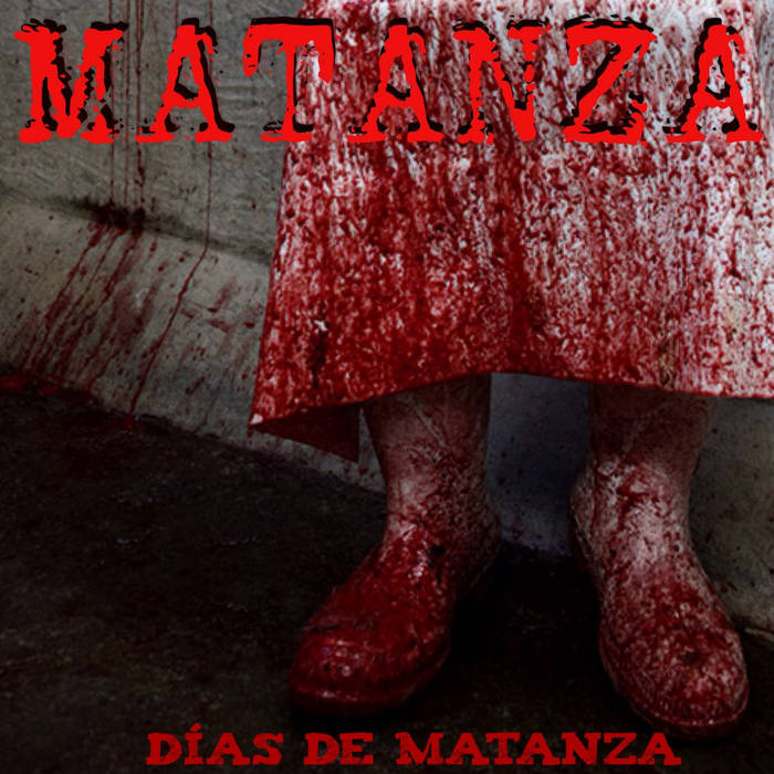 MATANZA (SPAIN-1) - Días De Matanza cover 