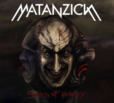 MATANZICK - Scars Of Insanity cover 