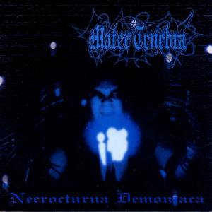 MATER TENEBRA - Necrocturna Demoniaca cover 