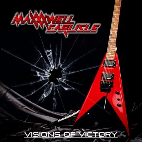 MAXXXWELL CARLISLE - Visions of Victory cover 