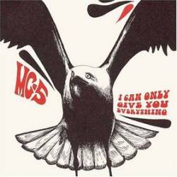 MC5 - I Can Only Give You Everything cover 