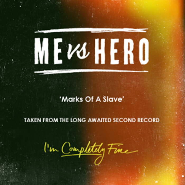 ME VS HERO - Marks Of A Slave cover 