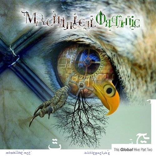 MECHANICAL ORGANIC - This Global Hive: Part Two cover 