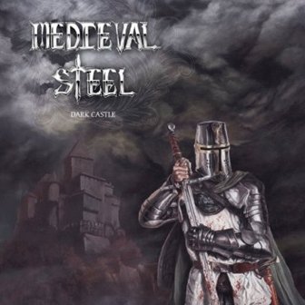 MEDIEVAL STEEL - Dark castle cover 