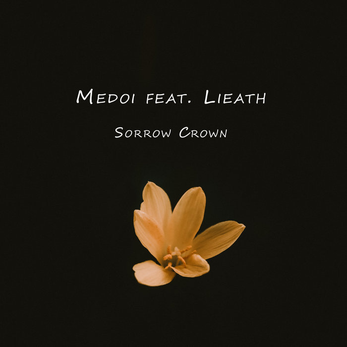 MEDOI - Sorrow Crown (feat. Lieath) cover 