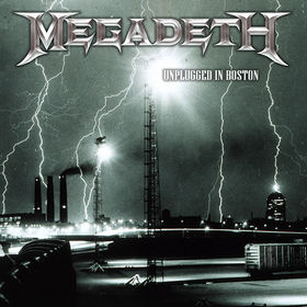 MEGADETH - Unplugged in Boston cover 