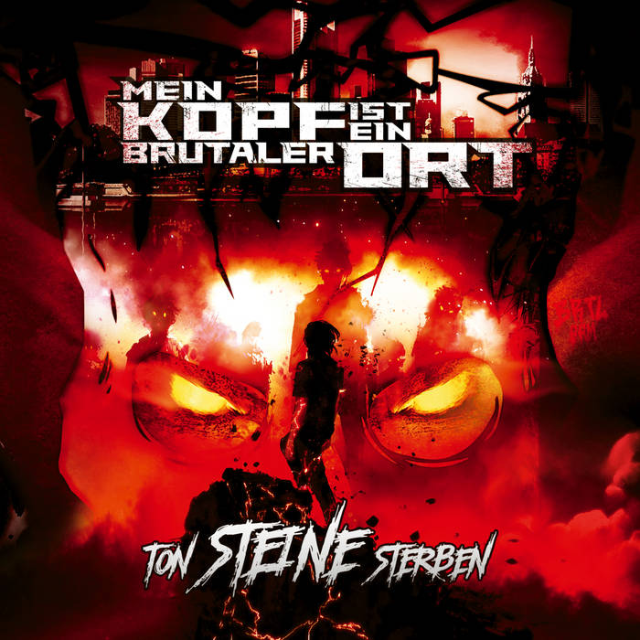 MEIN KOPF IST EIN BRUTALER ORT - Ton, Steine, Sterben cover 