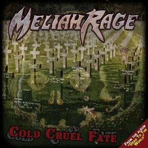 MELIAH RAGE - Cold Cruel Fate cover 