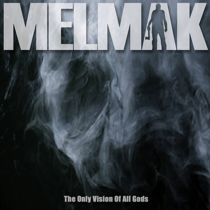 MELMAK - The Only Vision Of All Gods cover 