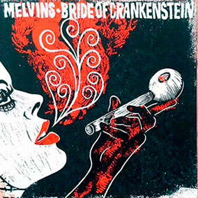 MELVINS - Bride Of Crankenstein cover 