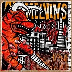 MELVINS - I Told You I Was Crazy / Tie My Pecker To A Tree cover 