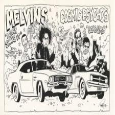 MELVINS - Melvins / Cosmic Psychos cover 