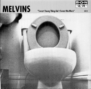 MELVINS - Sweet Young Thing Ain't Sweet No More cover 
