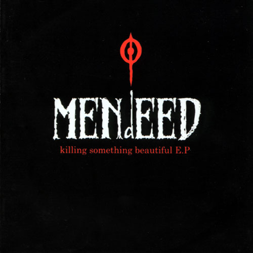 MENDEED - Killing Something Beautiful cover 