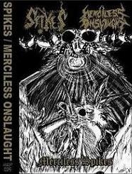 MERCILESS ONSLAUGHT - Spikes / Merciless Onslaught cover 