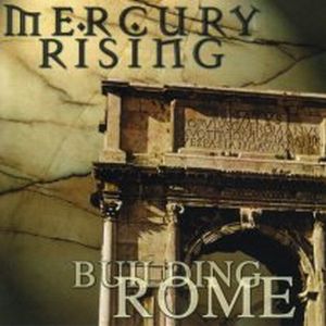 MERCURY RISING - Building Rome cover 