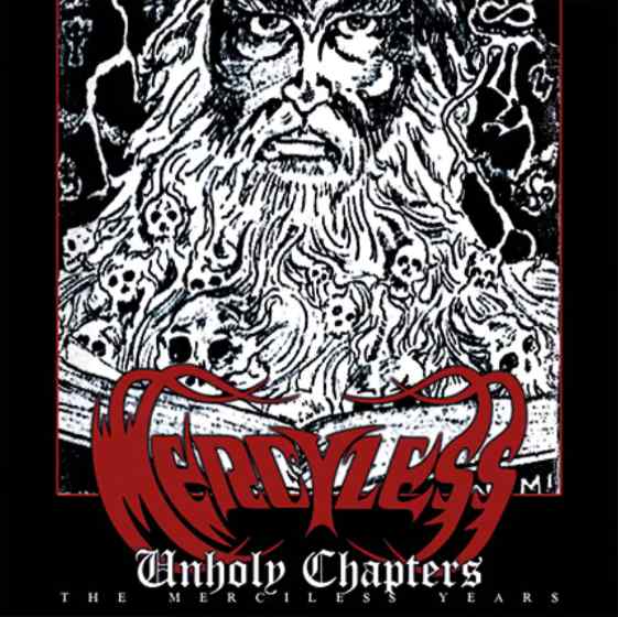 MERCYLESS - Unholy Chapters (the Merciless Years) cover 