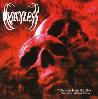 MERCYLESS - Visions from the Past Live 1989 - Official Bootleg cover 