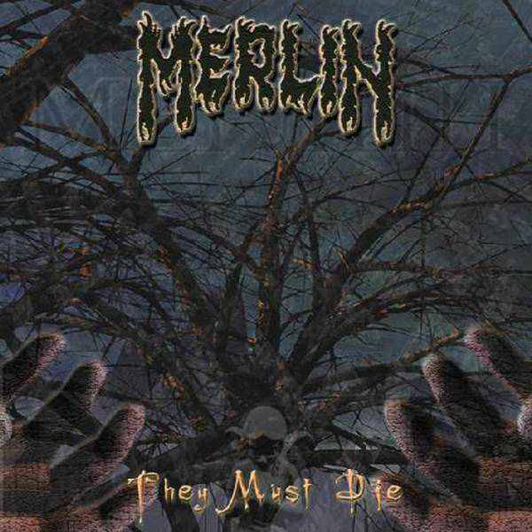 MERLIN - They Must Die cover 