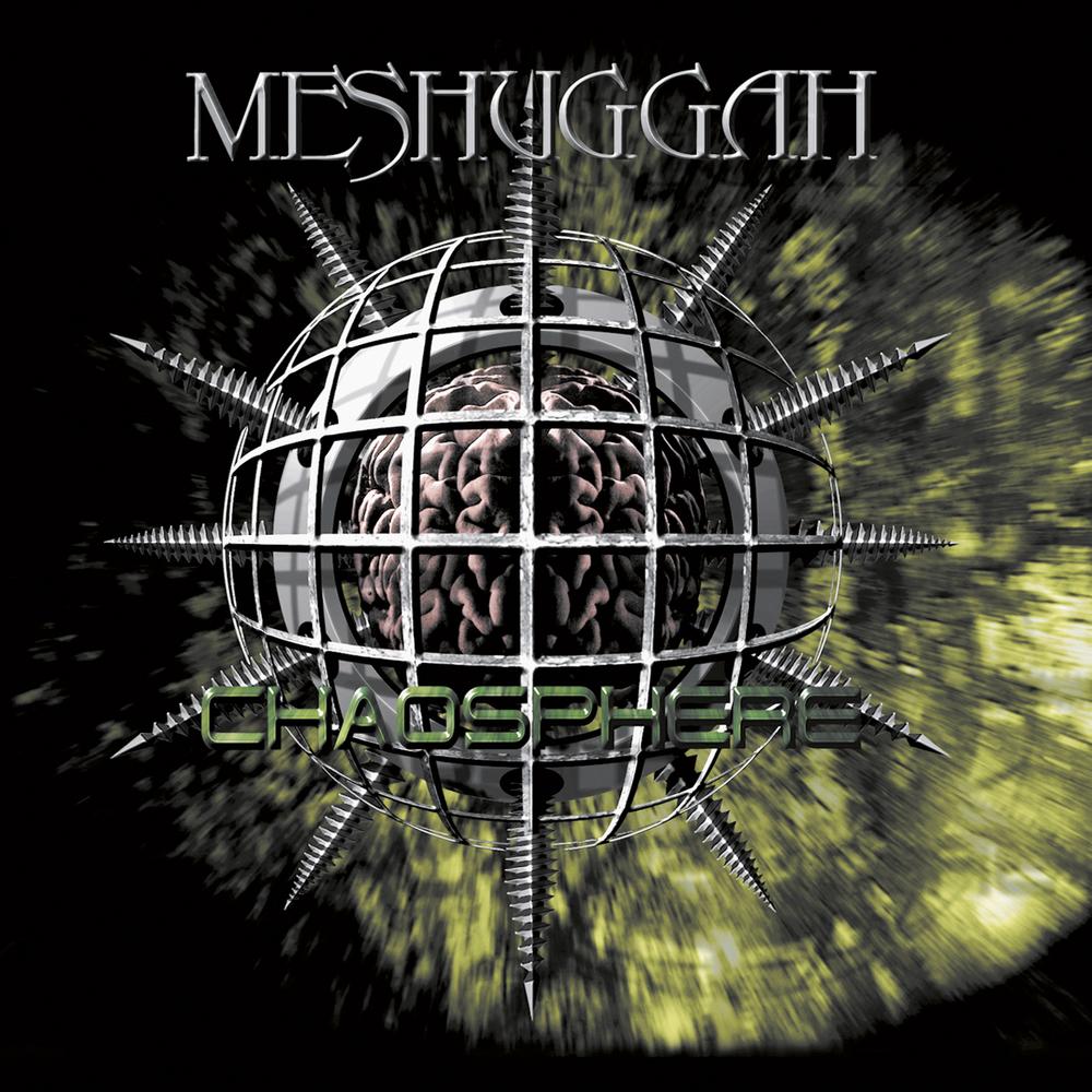 MESHUGGAH - Chaosphere cover 