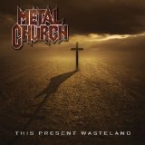 METAL CHURCH - This Present Wasteland cover 