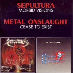 METAL ONSLAUGHT - Morbid Visions / Cease to Exist cover 