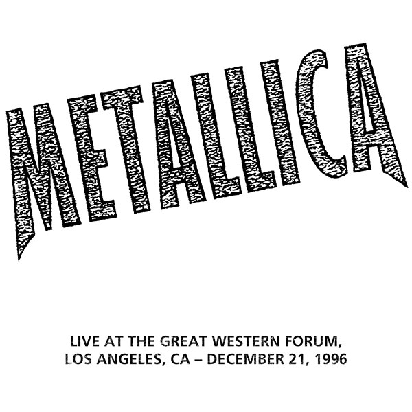 METALLICA (LIVEMETALLICA.COM) - 1996/12/21 Great Western Forum, Los Angeles, CA cover 