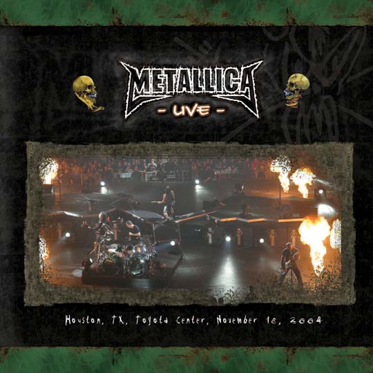 METALLICA (LIVEMETALLICA.COM) - 2004/11/16 Toyota Center, Houston, TX cover 